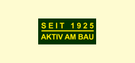 Seit 1925 aktiv am Bau